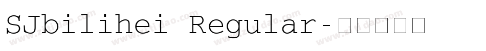 SJbilihei Regular字体转换